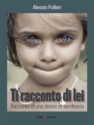 cover image of Ti racconto di lei